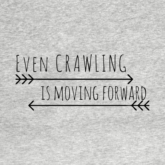 Crawling is Moving Forward by Philbert102